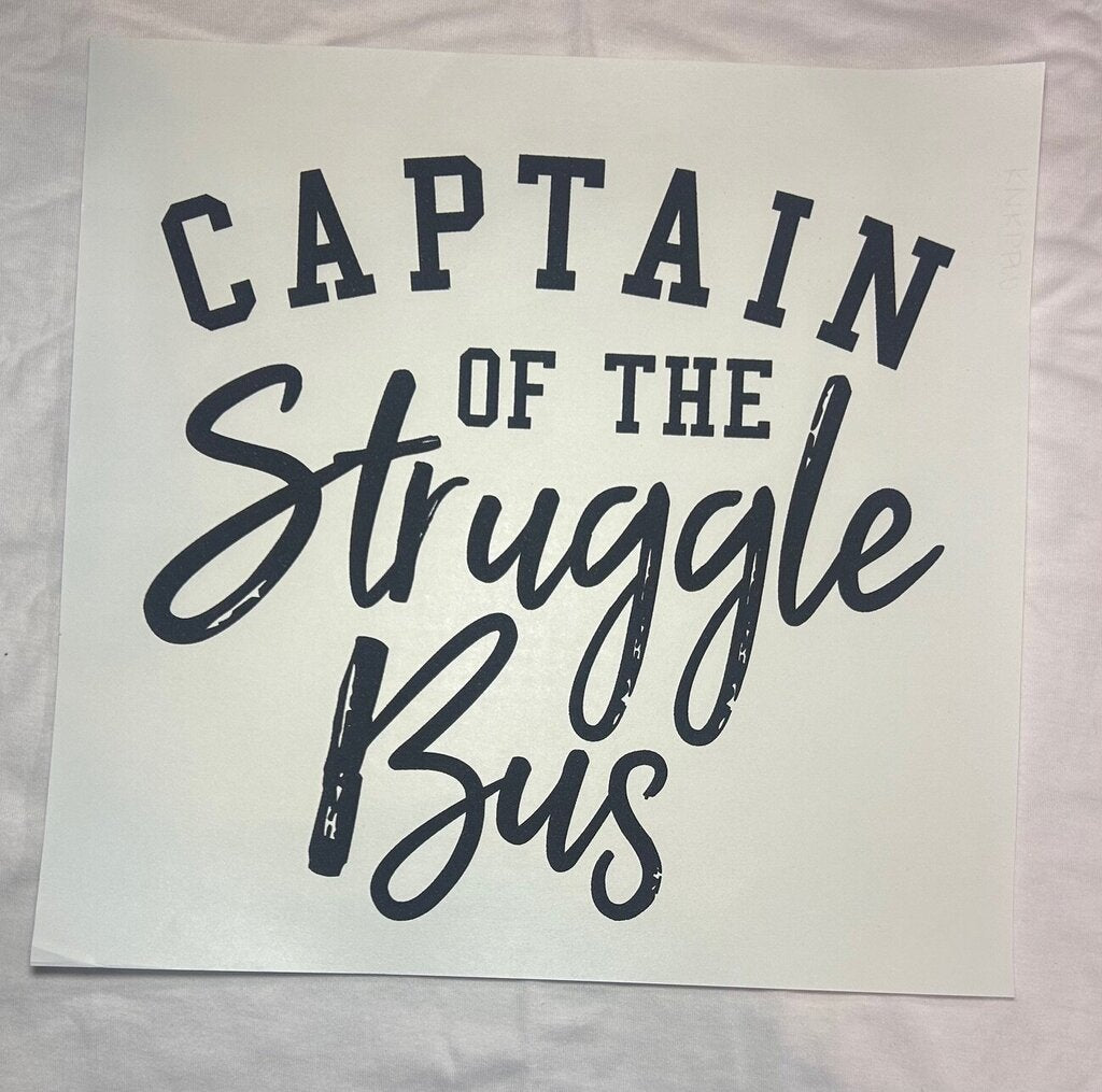 Captain of the Struggle Bus Transfer (black)