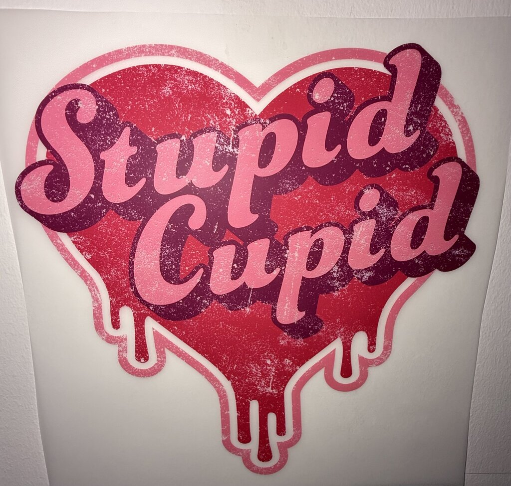 Stupid Cupid Full Color Transfer
