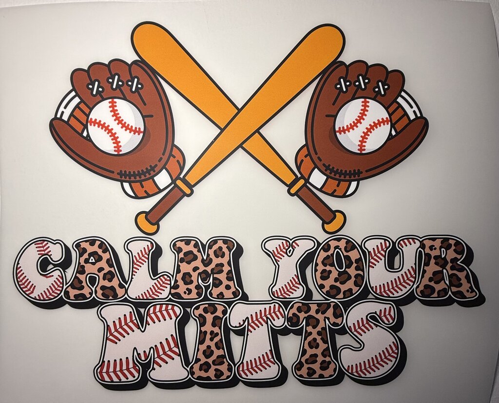 calm Your Mitts Full Color Transfer