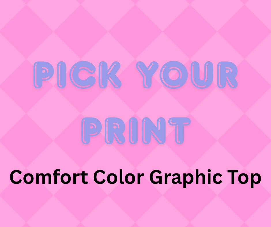 Pick Your Print Graphic Top