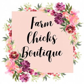 FARM CHICKS BOUTIQUE