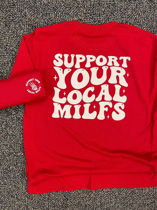 SUPPORT YOUR LOCAL MILFS TEE