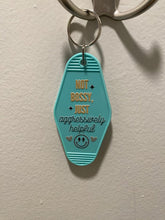 Load image into Gallery viewer, Hotel Keychain Not bossy just aggressively helpful
