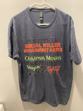 Load image into Gallery viewer, SLEIGHIN OR SLAYIN TEE

