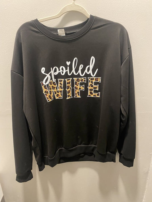 SPOILED WIFE SWEATSHIRT