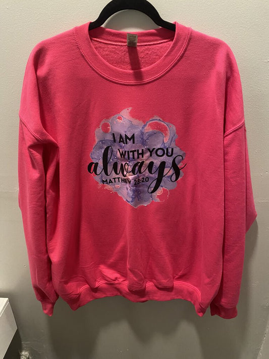 I AM WITH YOU ALWAYS SWEATSHIRT