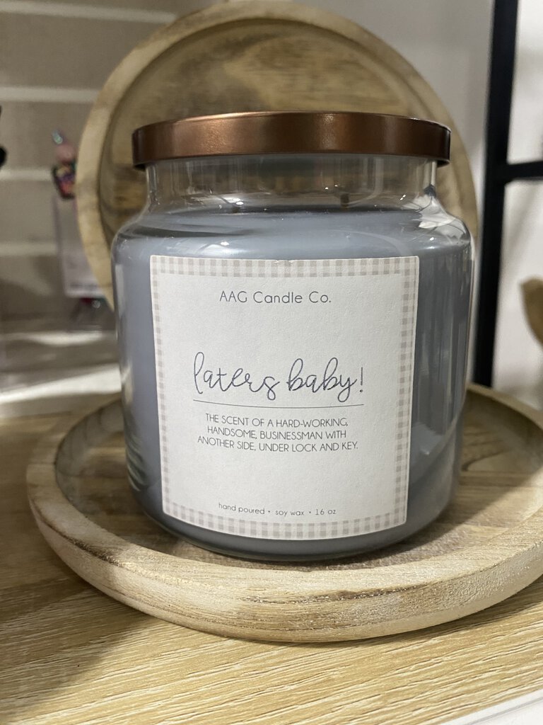 Laters Baby 16oz Candle