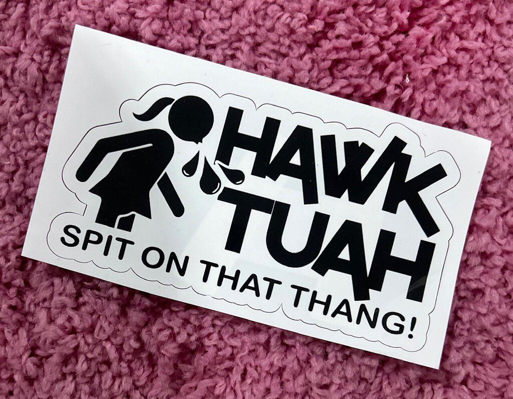 Hawk tuah sticker