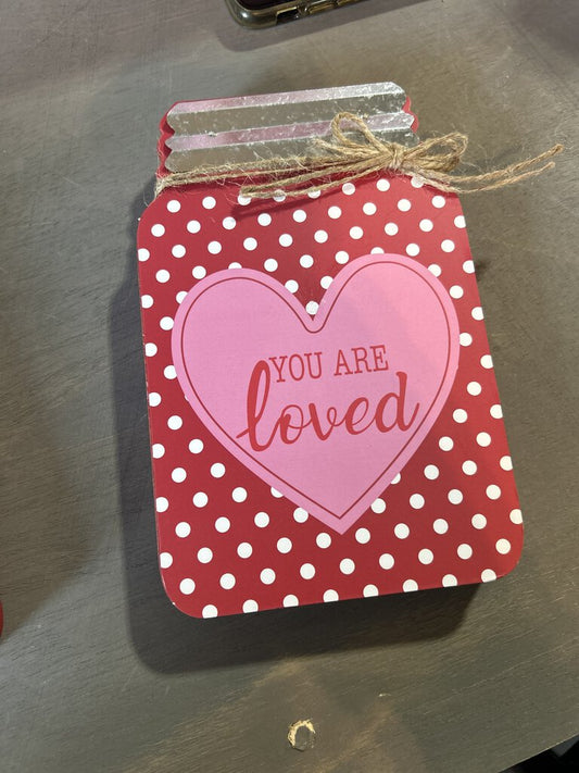 You are Loved Mason Jar Decor