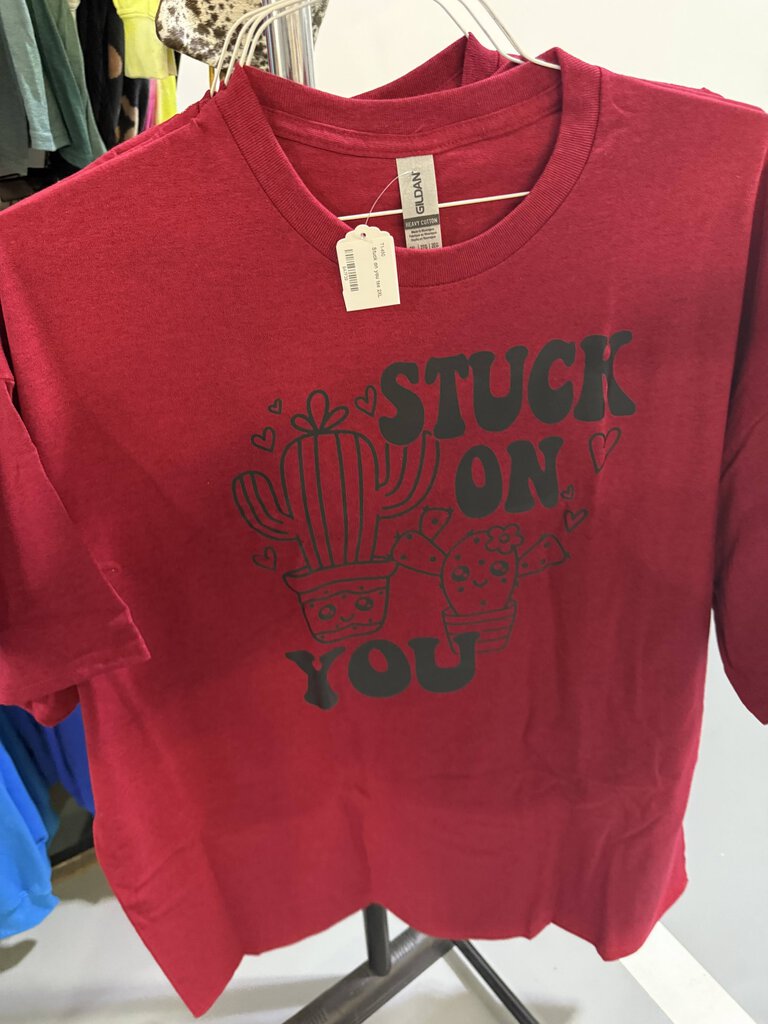 Stuck on you tee