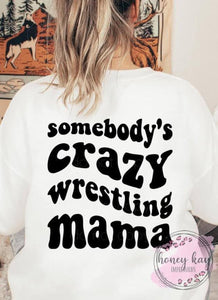 Crazy Wrestling Mama (black single color screen print)