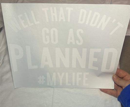 Well That Didn't Go As Planned Transfer