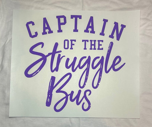 Captain of the Struggle Bus Transfer (purple)