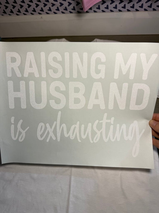 Raising My Husband Transfer (White)