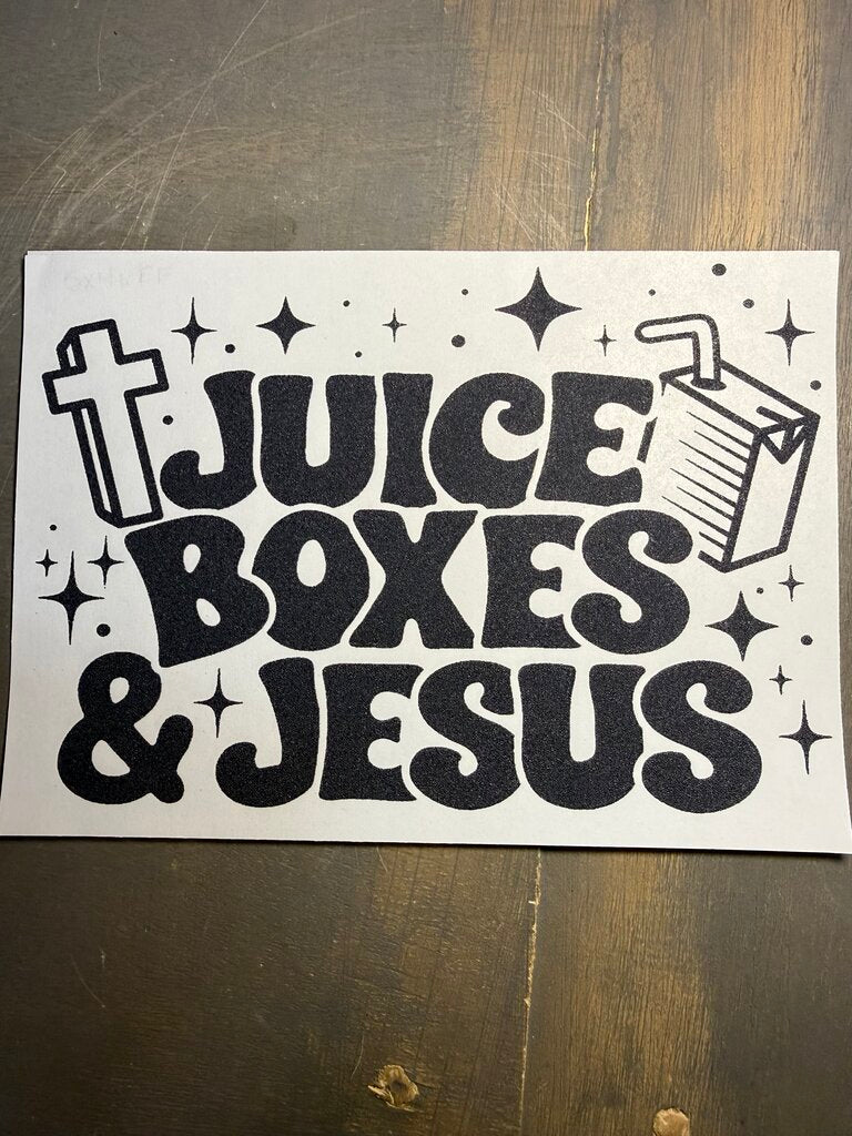 Juice Boxes and Jesus Single Color Transfer