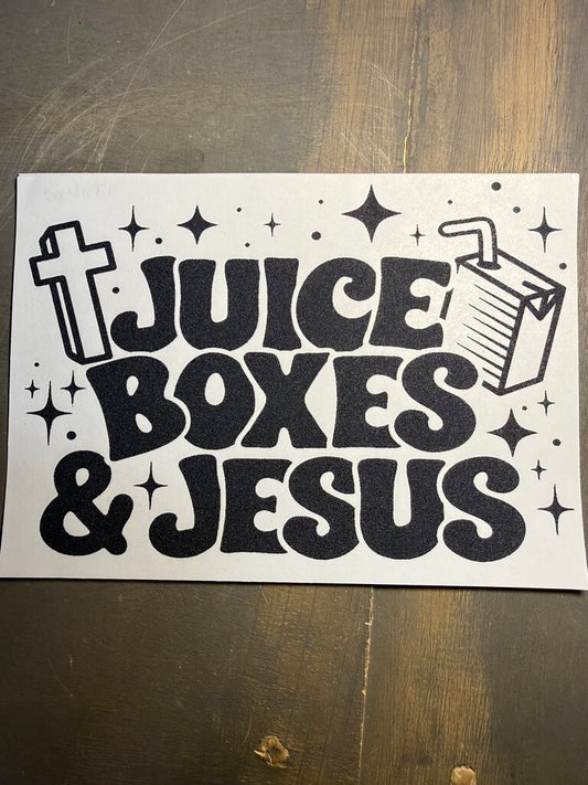 Juice Boxes and Jesus Single Color Transfer