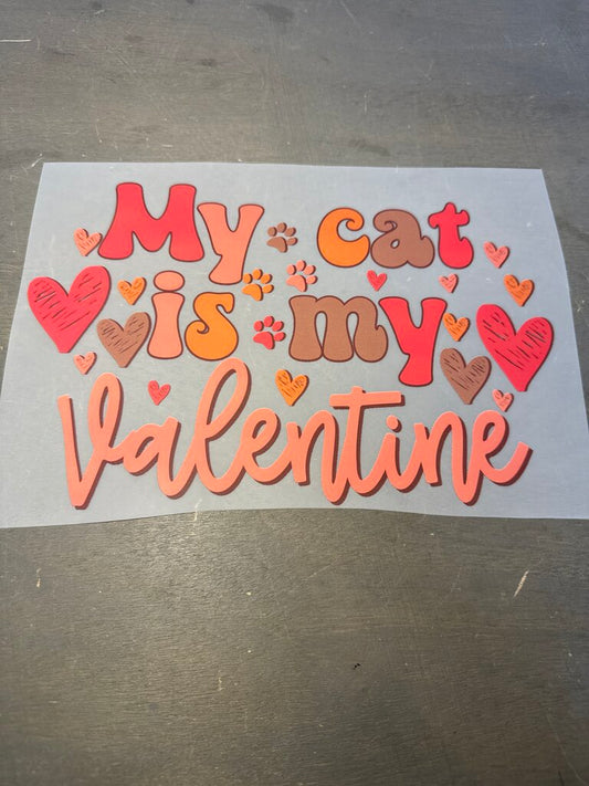 My Cat is my Valentine Full Color Transfer
