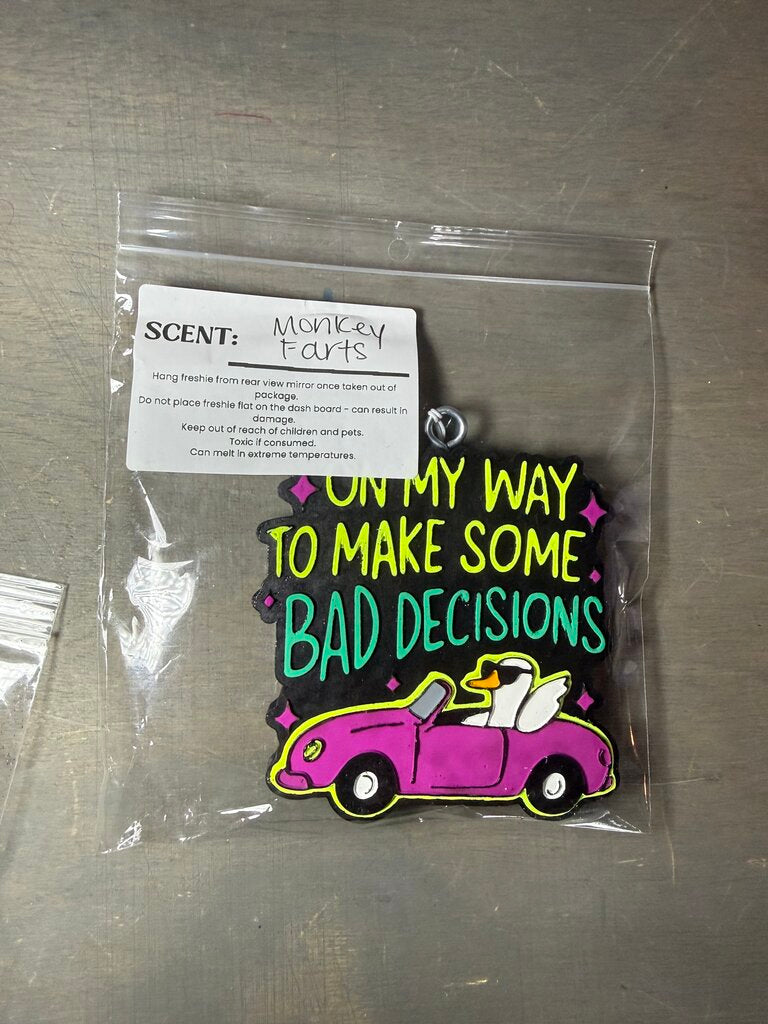 On My Way to Make Bad Decisions Freshie