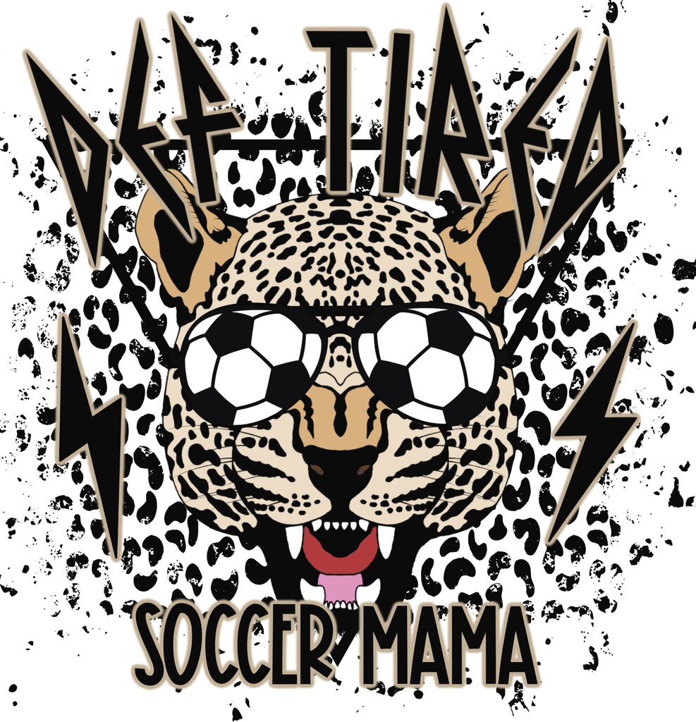Def Tired Soccer Mama Full Color Transfer