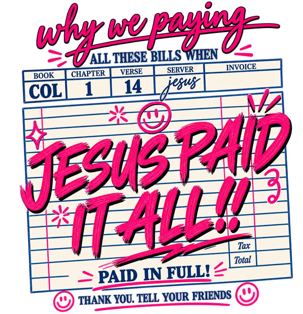 Jesus Paid It All Full Color Transfer