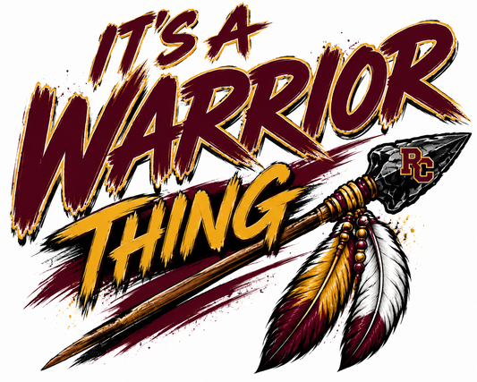 Its a Warrior Thing DTF Transfer