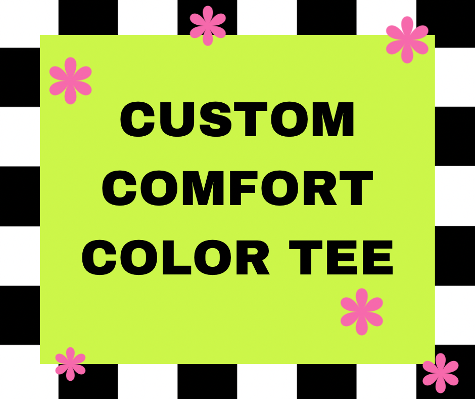 Custom Comfort Color Graphic Top