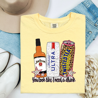 I Need a Drink Comfort Color Top
